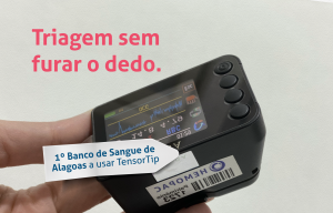 Hemopac é 1º Banco de Sangue de Alagoas a usar TensorTip